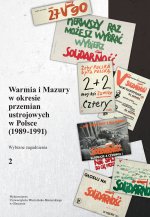 Warmia i Mazury w okresie przemian ustrojowych w Polsce (1989-1991). Wybrane zagadnienia 2