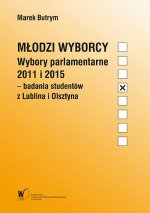 Młodzi wyborcy. Wybory parlamentarne 2011 i 2015 - badania studentów z Lublina i Olsztyna 