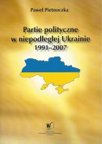 Partie polityczne w niepodległej Ukrainie 1991-2007