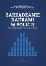 Zarządzanie kadrami w policji. Stosowane narzędzia w ocenie pracowników