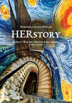 HERstory. Kobiety Warmii i Mazur w reportażu (i nie tylko)