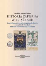 Historia zapisana w książkach. Znaki własnościowe najwcześniejszych zbiorów (cieszyńskich i łódzkich) Biblioteki Uniwersyteckiej w Olsztynie