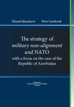 The strategy of military non-alignment and NATO with a focus on the case of the Republic of Azerbaijan