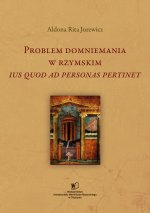 Problem domniemania w rzymskim ius quod ad personas pertinet