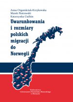 Uwarunkowania i rozmiary polskich migracji do Norwegii