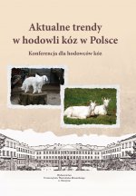 Aktualne trendy w hodowli kóz w Polsce. Konferencja dla hodowców kóz