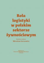 Rola logistyki w polskim sektorze żywnościowym