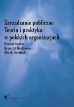 Zarządzanie publiczne. Teoria i praktyka w polskich organizacjach