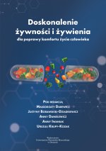 Doskonalenie żywności i żywienia dla poprawy komfortu życia człowieka