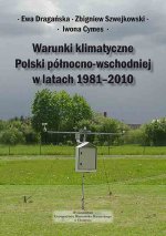 Warunki klimatyczne Polski północno-wschodniej w latach 1981–2010