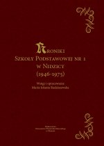 Kroniki Szkoły Podstawowej nr 1 w Nidzicy (1946-1975)